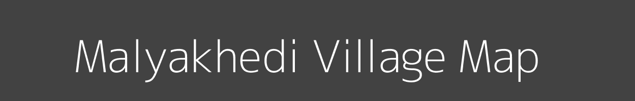 Map of Malyakhedi Village in Madhya Pradesh Image