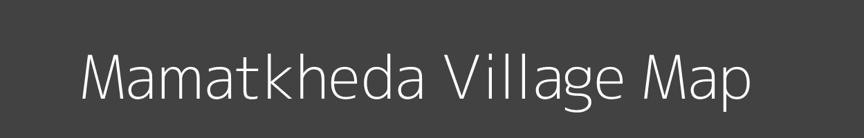 Map of Mamatkheda Village in Madhya Pradesh Image