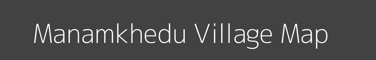 Map of Manamkhedu Village in Bihar Image