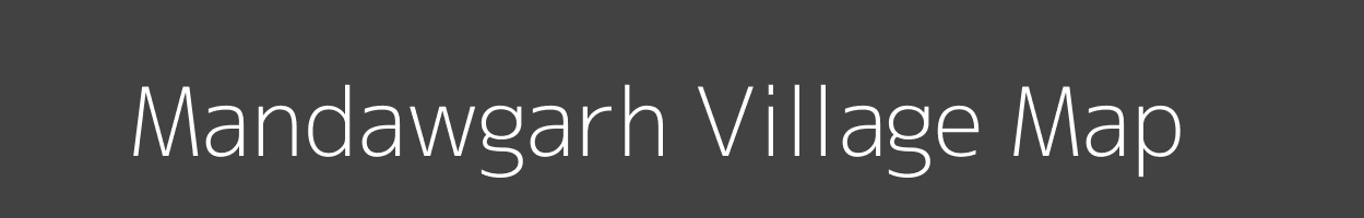 Map of Mandawgarh Village in Madhya Pradesh Image