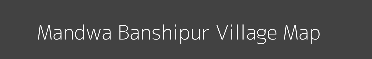 Map of Mandwa Banshipur Village in Uttar Pradesh Image