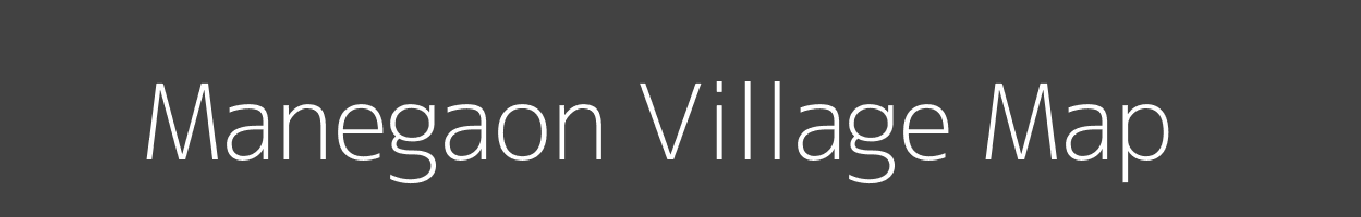 Map of Manegaon Village in Madhya Pradesh Image