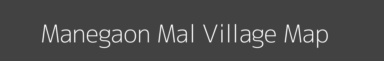 Map of Manegaon Mal Village in Madhya Pradesh Image