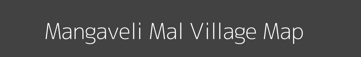 Map of Mangaveli Mal Village in Madhya Pradesh Image