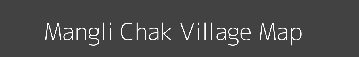 Map of Mangli Chak Village in Maharashtra Image