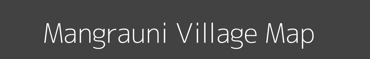 Map of Mangrauni Village in Bihar Image