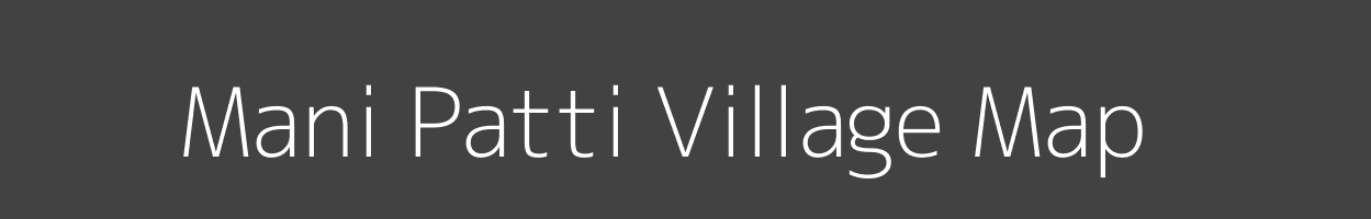 Map of Mani Patti Village in Uttar Pradesh Image
