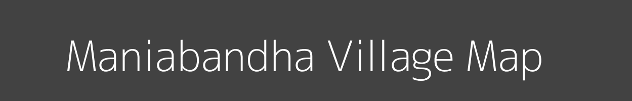 Map of Maniabandha Village in Odisha Image