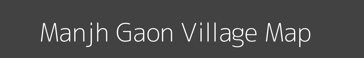 Map of Manjh Gaon Village in Uttar Pradesh Image