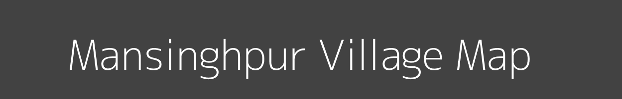 Map of Mansinghpur Village in Bihar Image