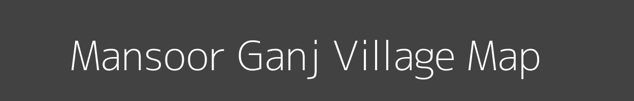 Map of Mansoor Ganj Village in Uttar Pradesh Image