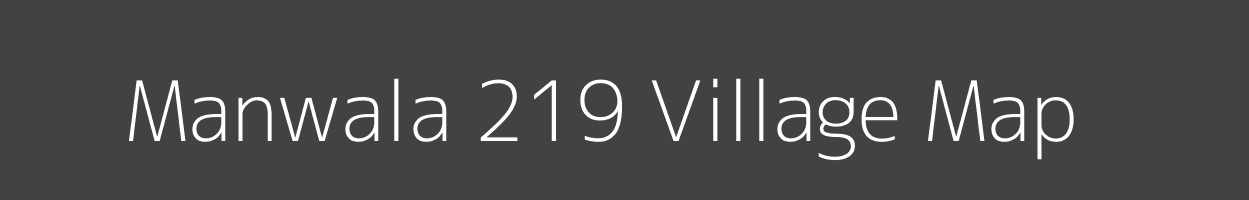 Map of Manwala 219 Village in Himachal Pradesh Image