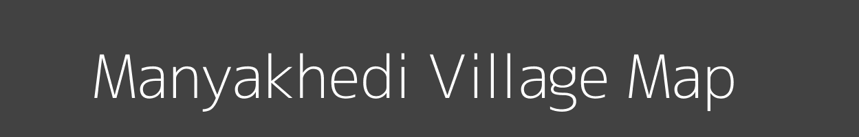 Map of Manyakhedi Village in Madhya Pradesh Image