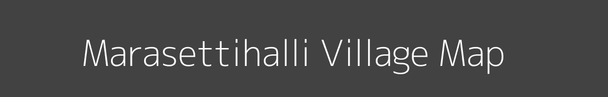 Map of Marasettihalli Village in Karnataka Image