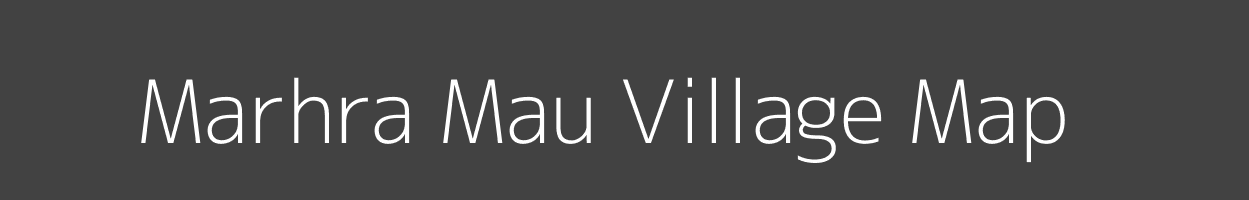 Map of Marhra Mau Village in Uttar Pradesh Image