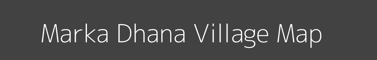 Map of Marka Dhana Village in Madhya Pradesh Image