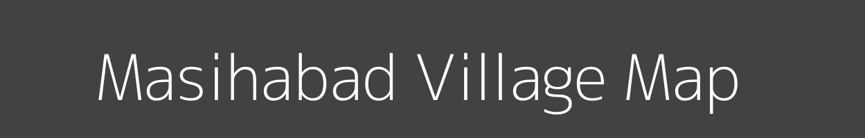 Map of Masihabad Village in Uttar Pradesh Image