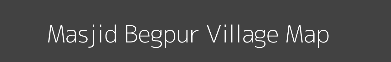 Map of Masjid Begpur Village in Uttar Pradesh Image