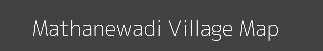 Map of Mathanewadi Village in Maharashtra Image
