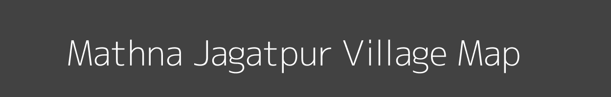 Map of Mathna Jagatpur Village in Uttar Pradesh Image