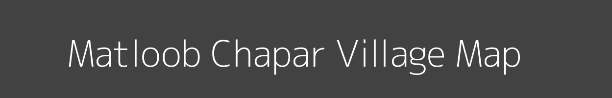 Map of Matloob Chapar Village in Uttar Pradesh Image