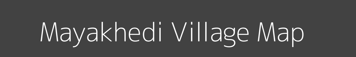 Map of Mayakhedi Village in Madhya Pradesh Image