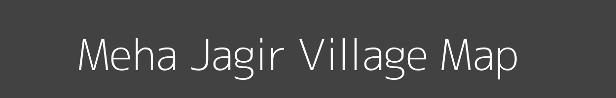 Map of Meha Jagir Village in Uttar Pradesh Image