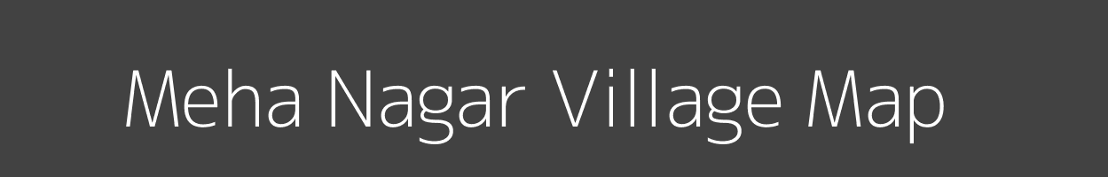 Map of Meha Nagar Village in Rajasthan Image