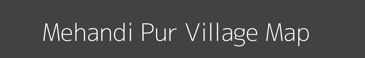 Map of Mehandi Pur Village in Uttar Pradesh Image