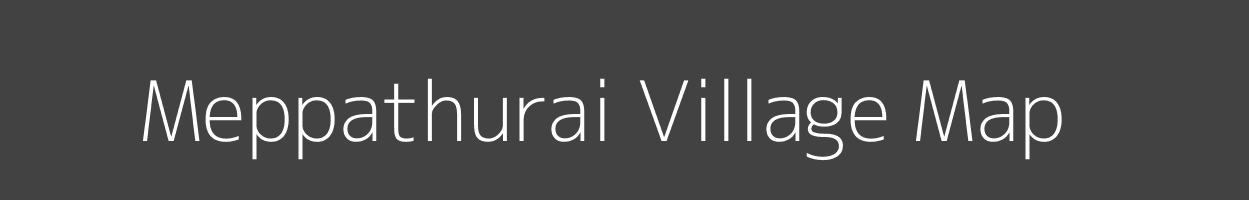 Map of Meppathurai Village in Tamil Nadu Image