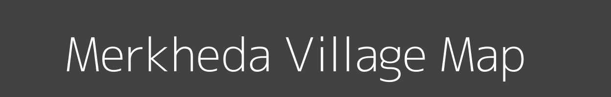 Map of Merkheda Village in Madhya Pradesh Image