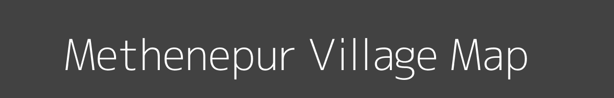 Map of Methenepur Village in Uttar Pradesh Image