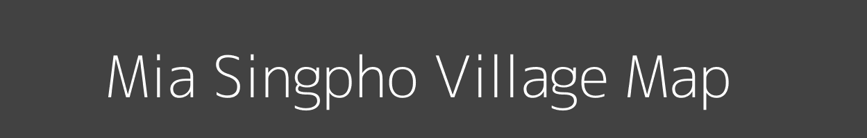 Map of Mia Singpho Village in Arunachal Pradesh Image