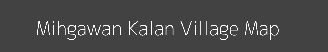 Map of Mihgawan Kalan Village in Madhya Pradesh Image