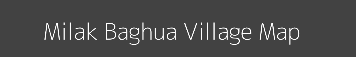 Map of Milak Baghua Village in Uttar Pradesh Image