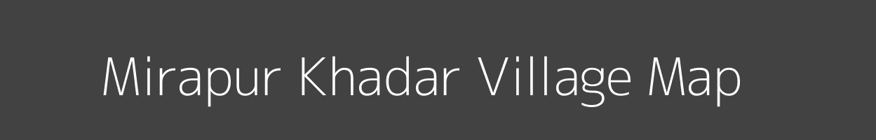 Map of Mirapur Khadar Village in Uttar Pradesh Image