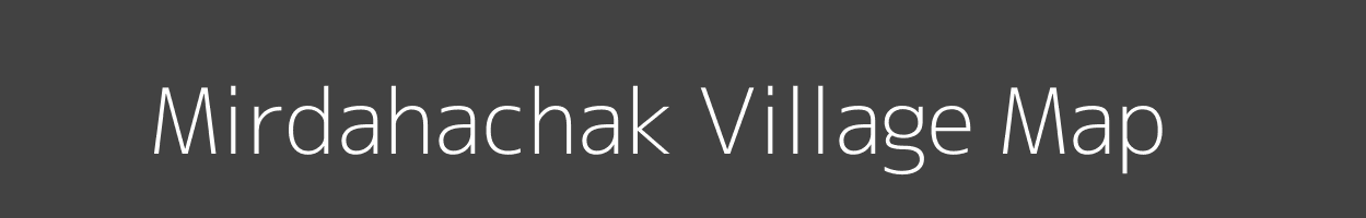 Map of Mirdahachak Village in Bihar Image