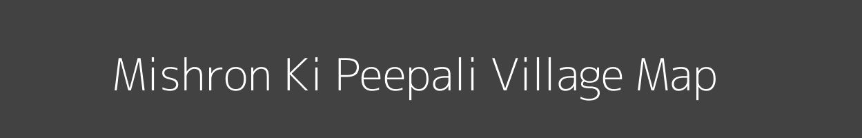 Map of Mishron Ki Peepali Village in Rajasthan Image