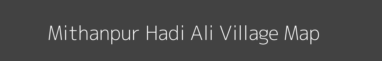 Map of Mithanpur Hadi Ali Village in Uttar Pradesh Image