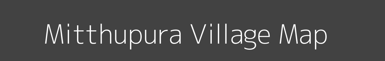 Map of Mitthupura Village in Madhya Pradesh Image