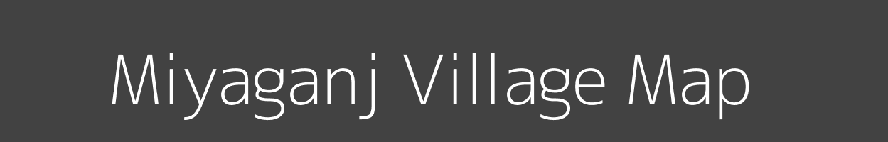 Map of Miyaganj Village in Uttar Pradesh Image