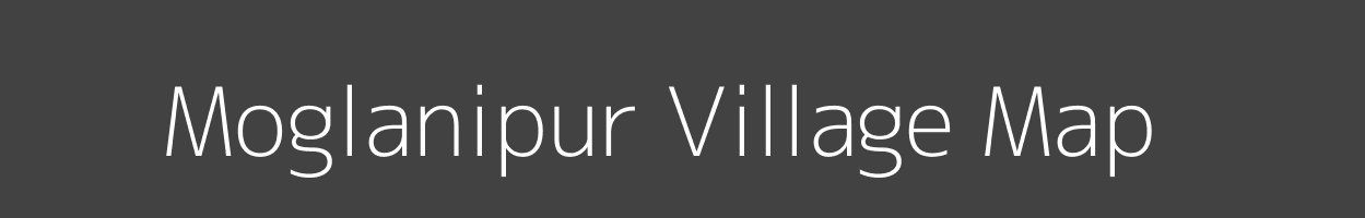 Map of Moglanipur Village in Bihar Image