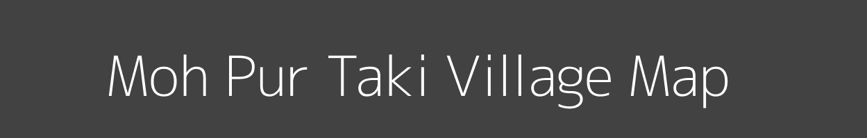 Map of Moh Pur Taki Village in Uttar Pradesh Image