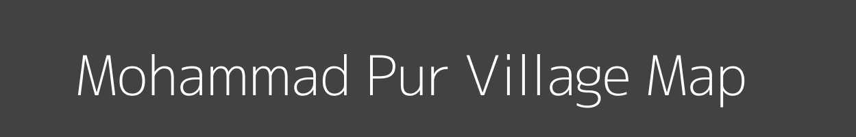 Map of Mohammad Pur Village in Uttar Pradesh Image