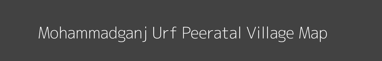 Map of Mohammadganj Urf Peeratal Village in Uttar Pradesh Image