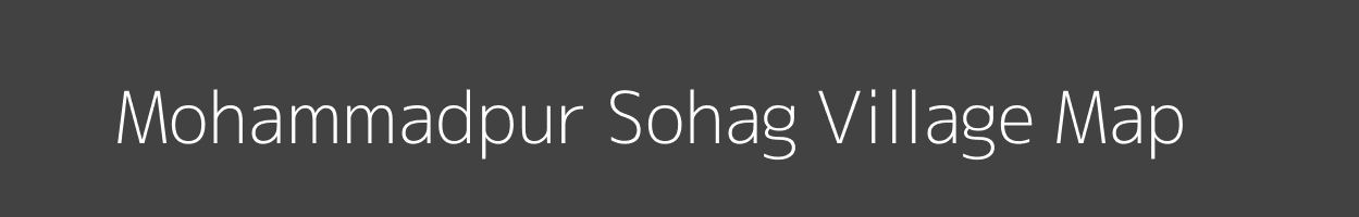 Map of Mohammadpur Sohag Village in Uttar Pradesh Image