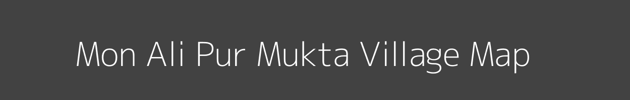 Map of Mon Ali Pur Mukta Village in Uttar Pradesh Image