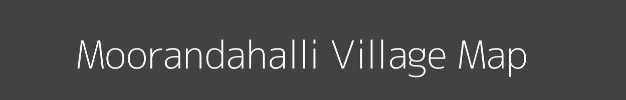 Map of Moorandahalli Village in Karnataka Image