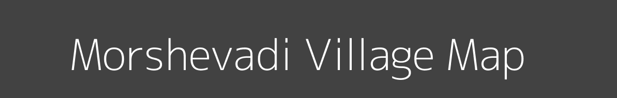 Map of Morshevadi Village in Maharashtra Image