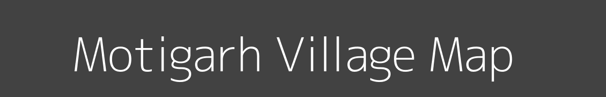 Map of Motigarh Village in Madhya Pradesh Image